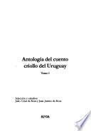 Antología del cuento criollo del Uruguay