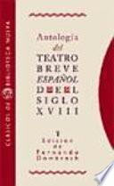 Antología del teatro breve español del siglo XVIII