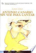 Antonio Canario, sin voz para cantar