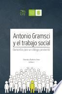 Antonio Gramsci y el Trabajo Social