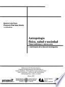 Antropología física, salud y sociedad