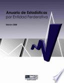 Anuario de estadísticas por entidad federativa 2008
