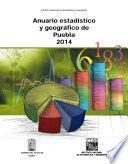 Anuario estadístico y geográfico de Puebla 2014