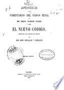 Apéndice a los comentarios del código penal de Joaquín Francisco Pacheco, ó sea, El nuevo código