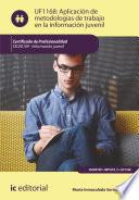 Aplicación de metodologías de trabajo en la información juvenil. SSCE0109