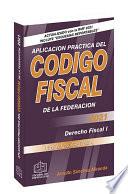 Aplicación Práctica del Código Fiscal de la Federación 2021