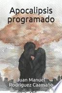 Apocalipsis Programado