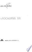 Apocalipsis XX [i.e. veinte]