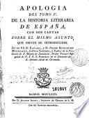 Apologia del tomo V de la Historia literaria de España