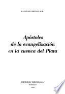 Apóstoles de la evangelización en la Cuenca del Plata