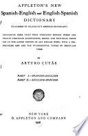 Appletons' New Spanish-English and English- Spanish Dictionary