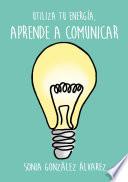 Aprende a comunicar