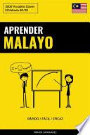 Aprender Malayo - Rápido / Fácil / Eficaz