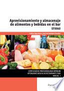 Aprovisionamiento y almacenaje de alimentos y bebidas en el bar