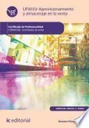 Aprovisionamiento y almacenaje en la venta. COMV0108
