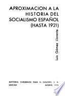 Aproximación a la historia del socialismo español (hasta 1921).