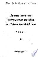 Apuntes para una interpretación marxista de historia social del Perú