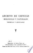 Archivo de ciencias biologicas y naturales, teoricas y aplicadas