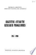 Argentine Antarctic research programmes, 1987-1990