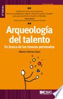 Arqueología del talento. En busca de los tesoros personales