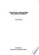 Arqueología y paleoecología del norcentro de México
