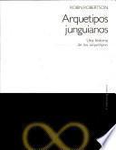 Arquetipos junguianos: Una historia de los arquetipos