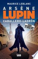 Arsene Lupin: Caballero-Ladrón