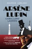 Arsène Lupin, caballero ladrón