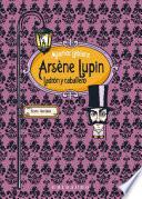 Arsène Lupin, ladrón y caballero