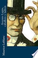 Arsenio Lupin, Caballero y Ladron