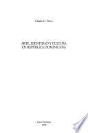 Arte, identidad y cultura en República Dominicana