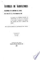 Asamblea de agricultores celebrada en Santiago de Chile en los dias 22, 23 y 24 de Setiembre de 1919