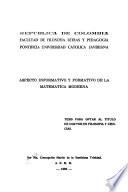 Aspecto informativo y formativo de la matematica moderna