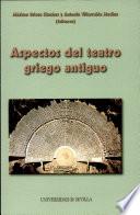Aspectos del teatro griego antiguo