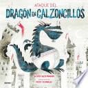 Ataque del dragón en calzoncillos / Attack of the Underwear Dragon