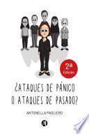 ¿Ataques de pánico o ataques de pasado?