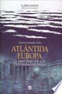 Atlantida Europa, El Misterio de Las Humanidades