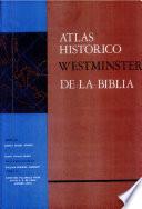Atlas Historico Westminster de la Biblia