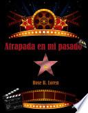 Atrapada en mi pasado