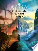 Atriux y el mundo Doom