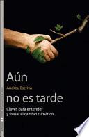 Aún no es tarde
