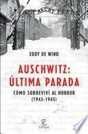 Auschwitz, última parada (Edición mexicana)