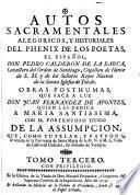 Autos sacramentales, alegoricos, y historiales