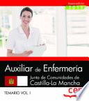 Auxiliar de Enfermería. Junta de Comunidades de Castilla-La Mancha. Temario Vol. I