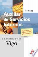 Auxiliar de Servicios Internos Del Ayuntamiento de Vigo. Temario.e-book.