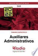 Auxiliares Administrativos. Temario Específico. SAS