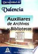 Auxiliares de archivos y bibliotecas de la universidad de valencia. Temario. Volumen ii ( parte de administración general e informática)