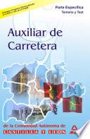 Auxiliares de Carretera de la Comunidad Autonoma de Castilla Y Leon. Temario Parte Especifica Y Test