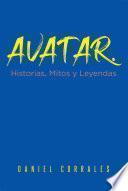 Avatar. Historias, Mitos y Leyendas
