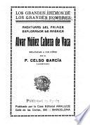 Aventuras del primer exporador de América, Alvar Núñez Cabeza de Vaca